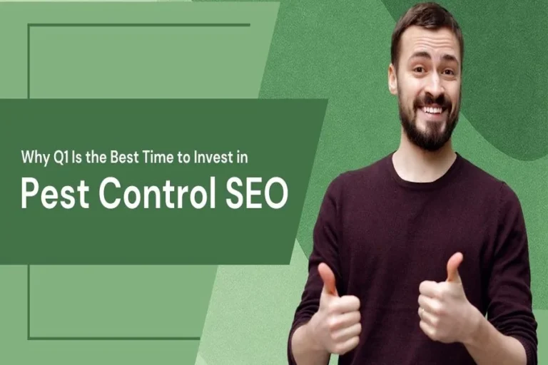 Why Q1 Is the Best Time to Invest in Pest Control SEO
